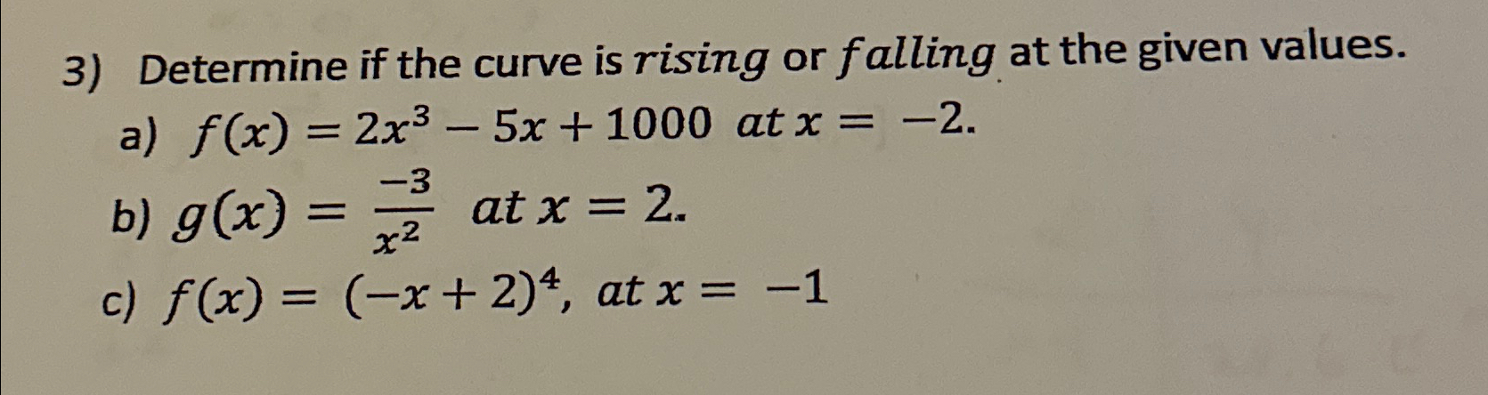 Solved Determine if the curve is rising or falling at the | Chegg.com