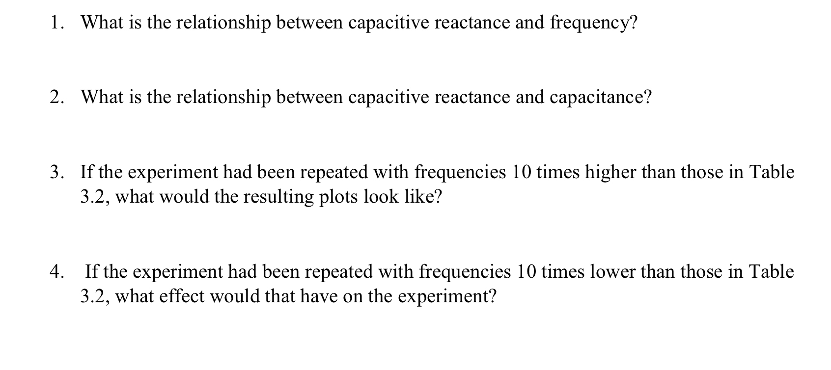 Solved What is the relationship between capacitive reactance