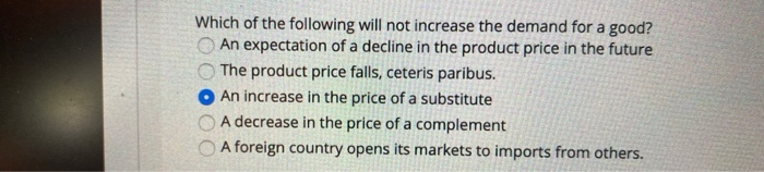 Solved Which of the following will not increase the demand | Chegg.com