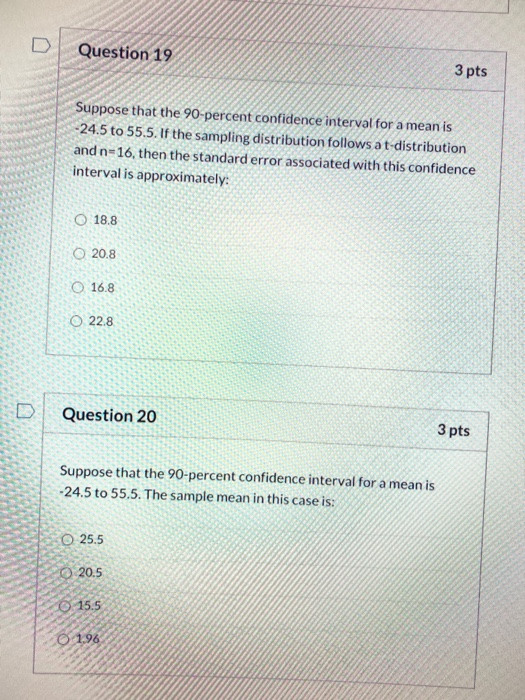 Solved Question 19 3 pts Suppose that the 90-percent | Chegg.com