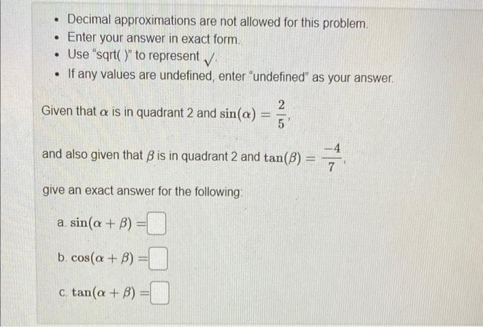 Solved • Decimal approximations are not allowed for this | Chegg.com
