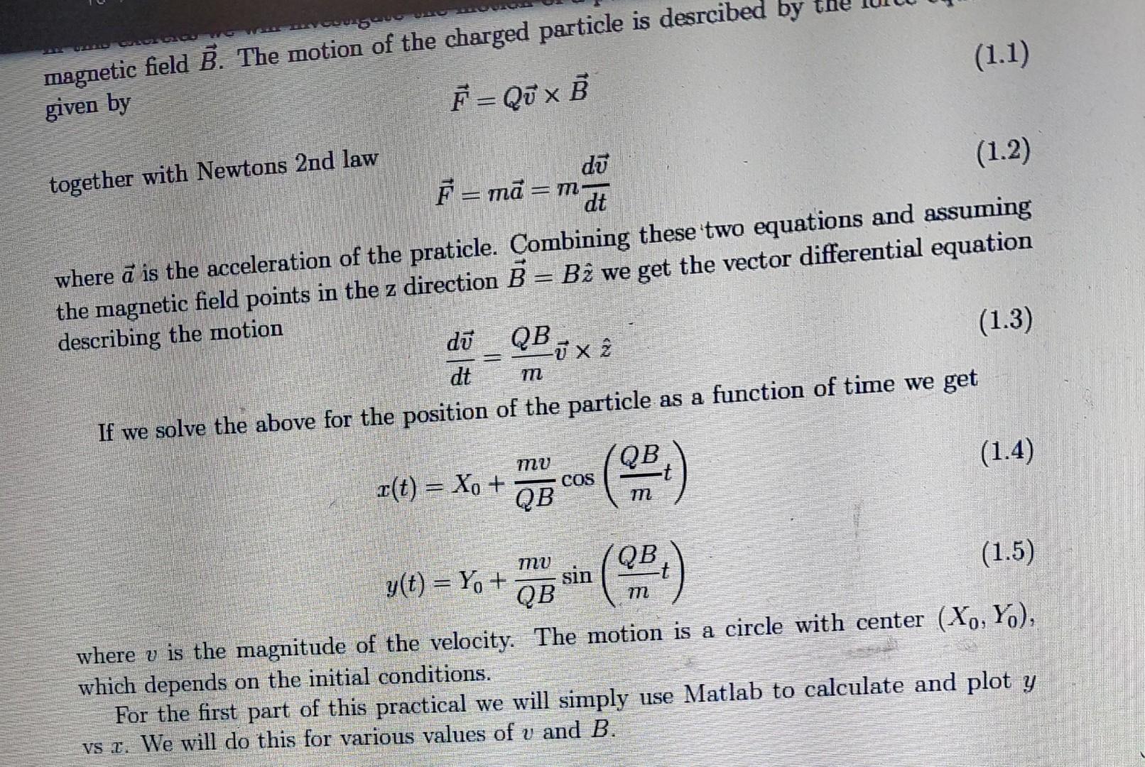 Magnetic Field B. The Motion Of The Charged Particle | Chegg.com