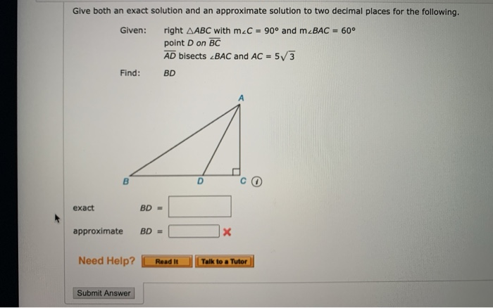 Solved Give both an exact solution and an approximate | Chegg.com
