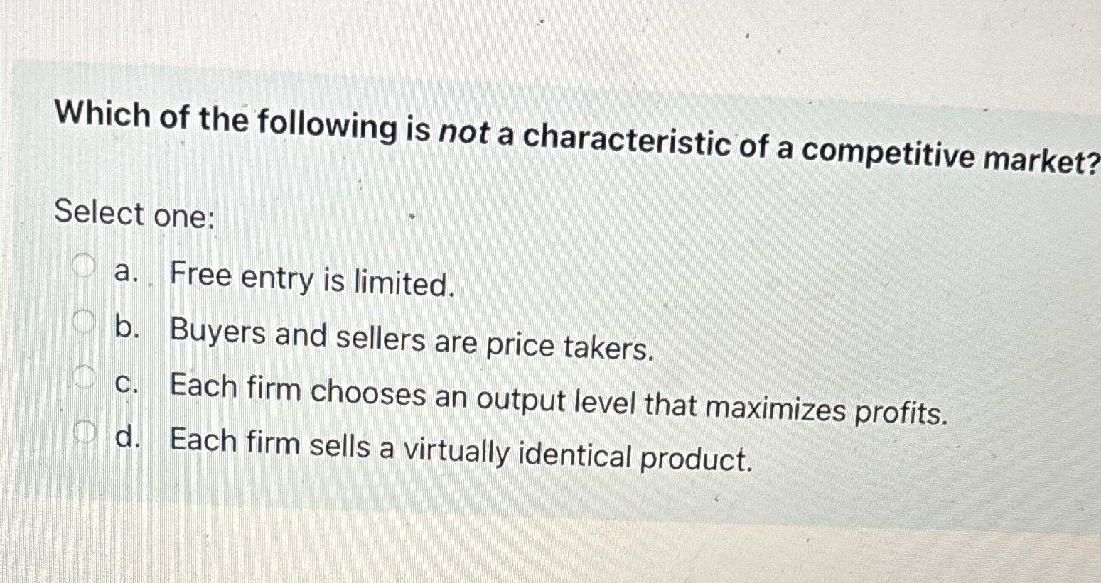 Solved Which Of The Following Is Not A Characteristic Of A | Chegg.com