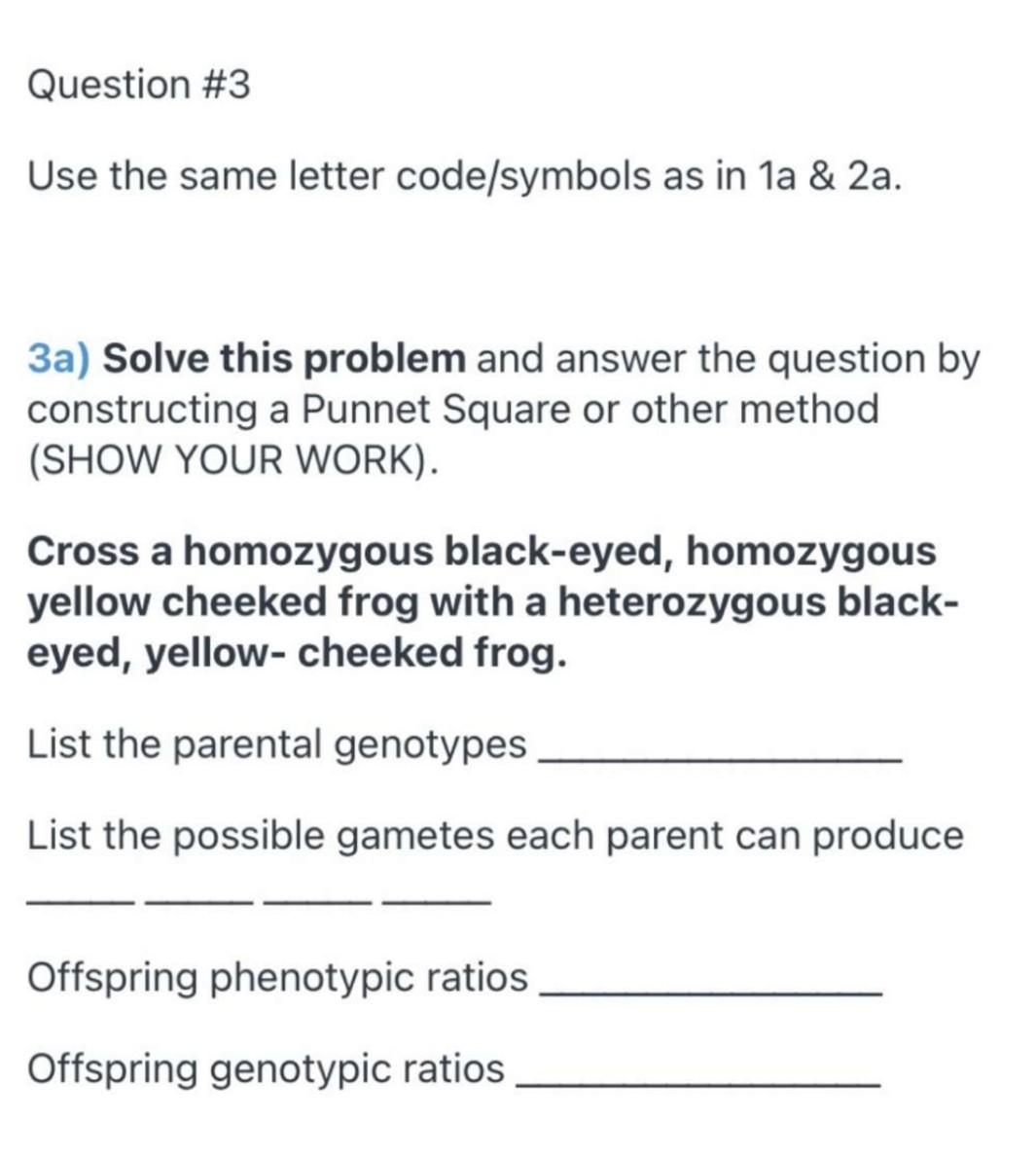 Solved Question #3 Use the same letter code/symbols as in 1a | Chegg.com