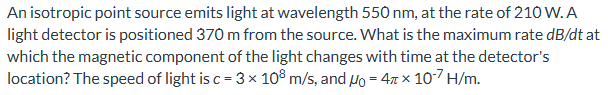 Solved An ﻿isotropic point source emits light at ﻿wavelength | Chegg.com