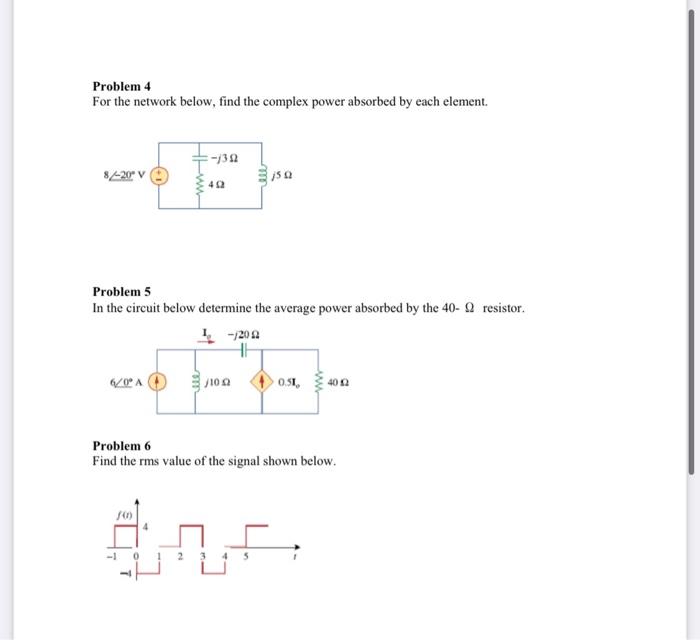Solved Problem 4 For the network below, find the complex | Chegg.com