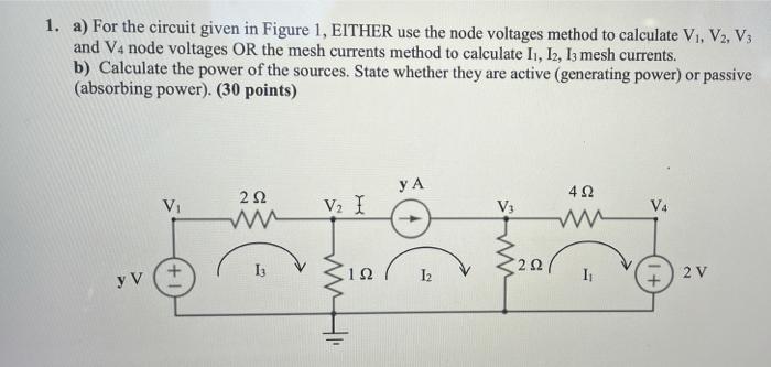 Solved 1. a) For the circuit given in Figure 1, EITHER use | Chegg.com