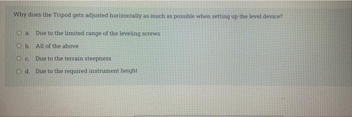 Solved Why does the Tripod gets adjusted horizontally as | Chegg.com