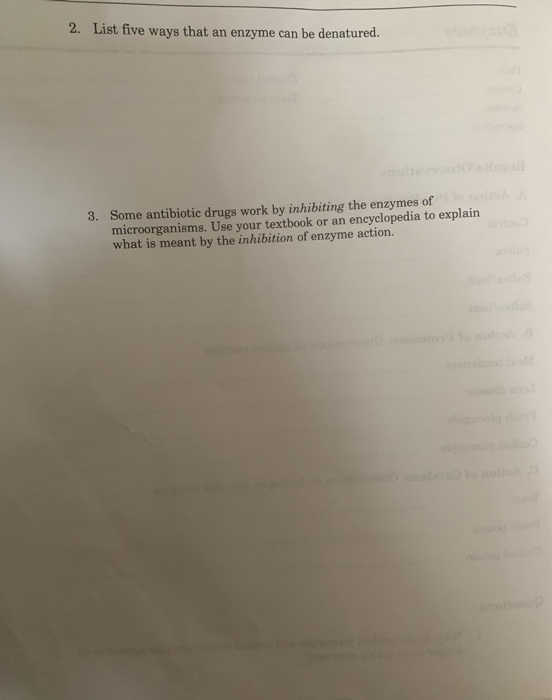 Solved 2. List five ways that an enzyme can be denatured. 3.