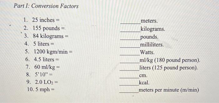 Solved Part 1 Conversion Factors 1. 25 inches meters. 2