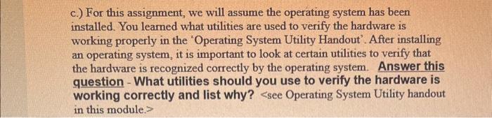 Solved c.) For this assignment, we will assume the operating | Chegg.com