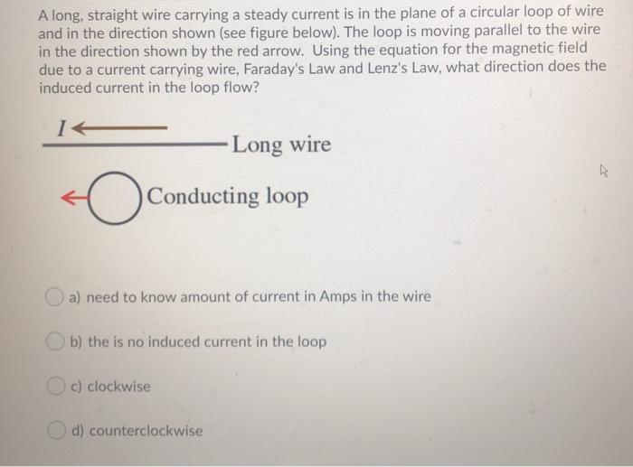 Solved A long, straight wire carrying a steady current is in | Chegg.com