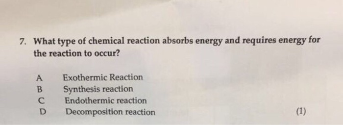 solved-7-what-type-of-chemical-reaction-absorbs-energy-and-chegg