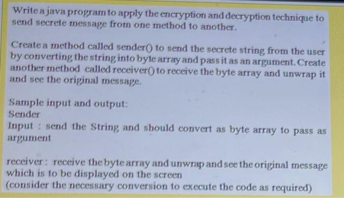Solved Write a java program to apply the encryption and | Chegg.com