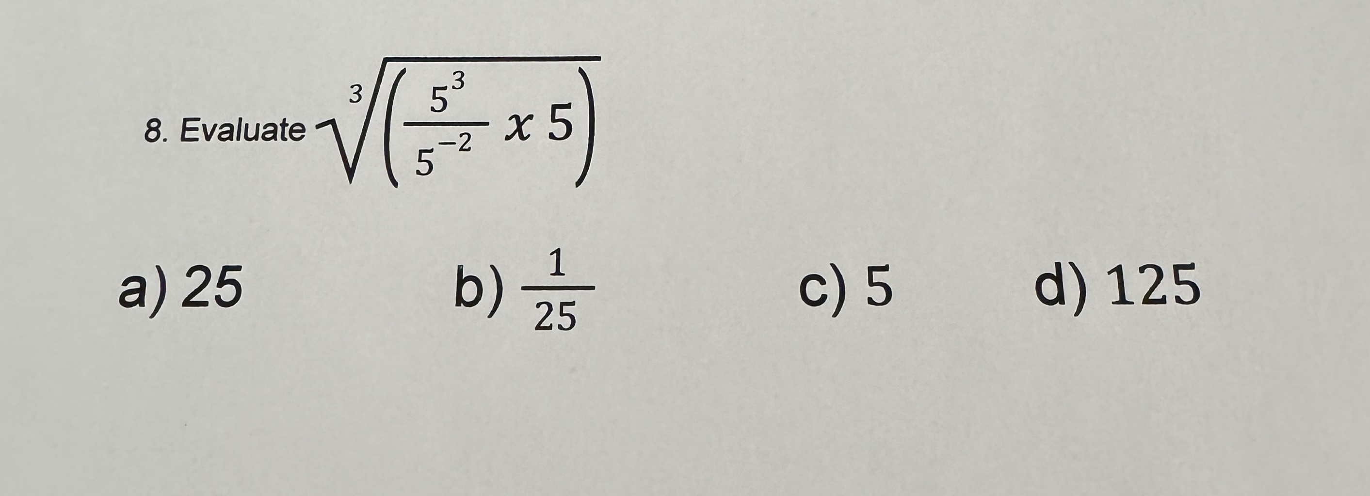 Solved Evaluate (535-2×5)3a) 25b) 125c) 5d) 125 | Chegg.com | Chegg.com