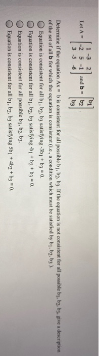 Solved 1 -3 2 Let A = -2 5-1 and b = 62 3.5 6 Determine if | Chegg.com