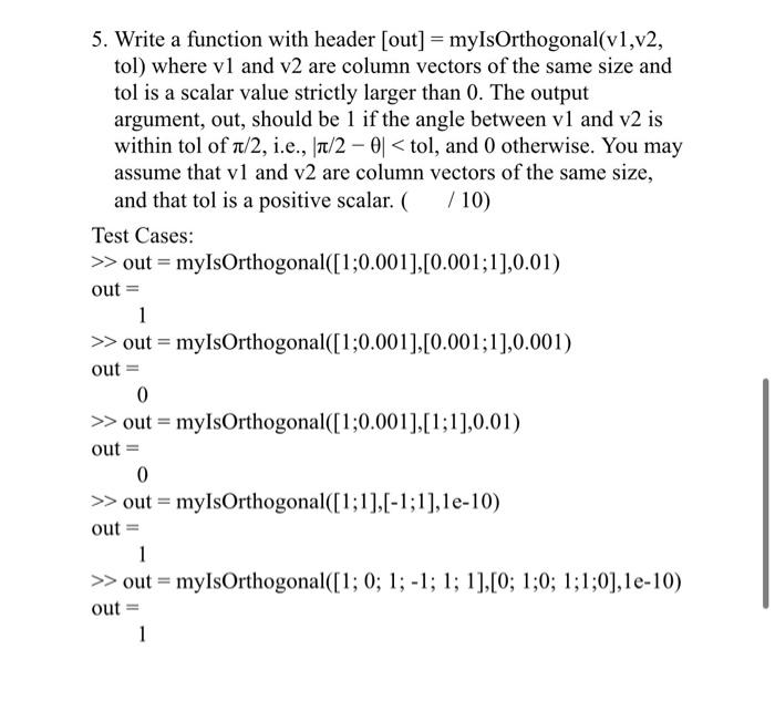 Solved 5. Write a function with header (out] = | Chegg.com