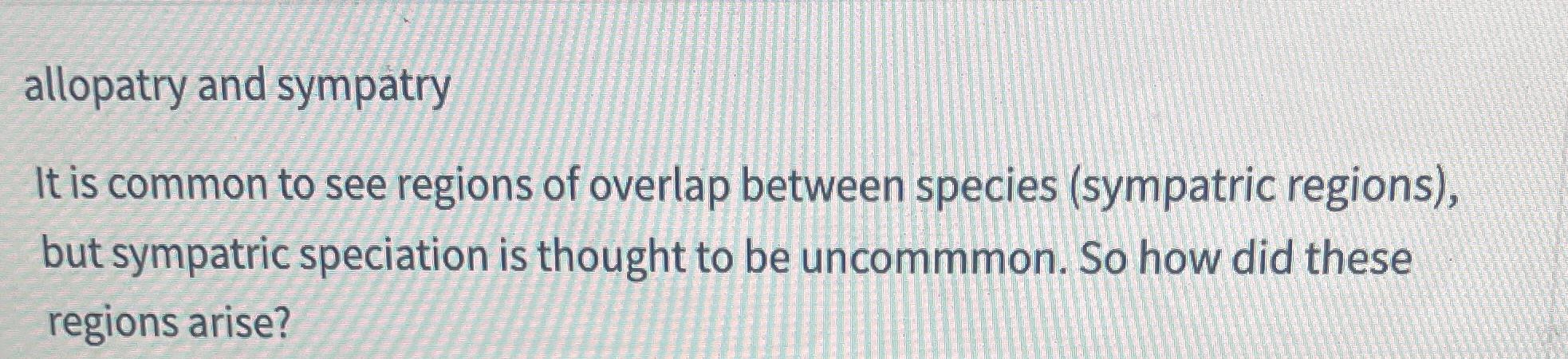 Solved allopatry and sympatryIt is common to see regions of | Chegg.com