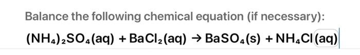 Solved Balance The Following Chemical Equation If