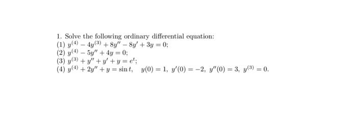 Solved 1. Solve The Following Ordinary Differential | Chegg.com