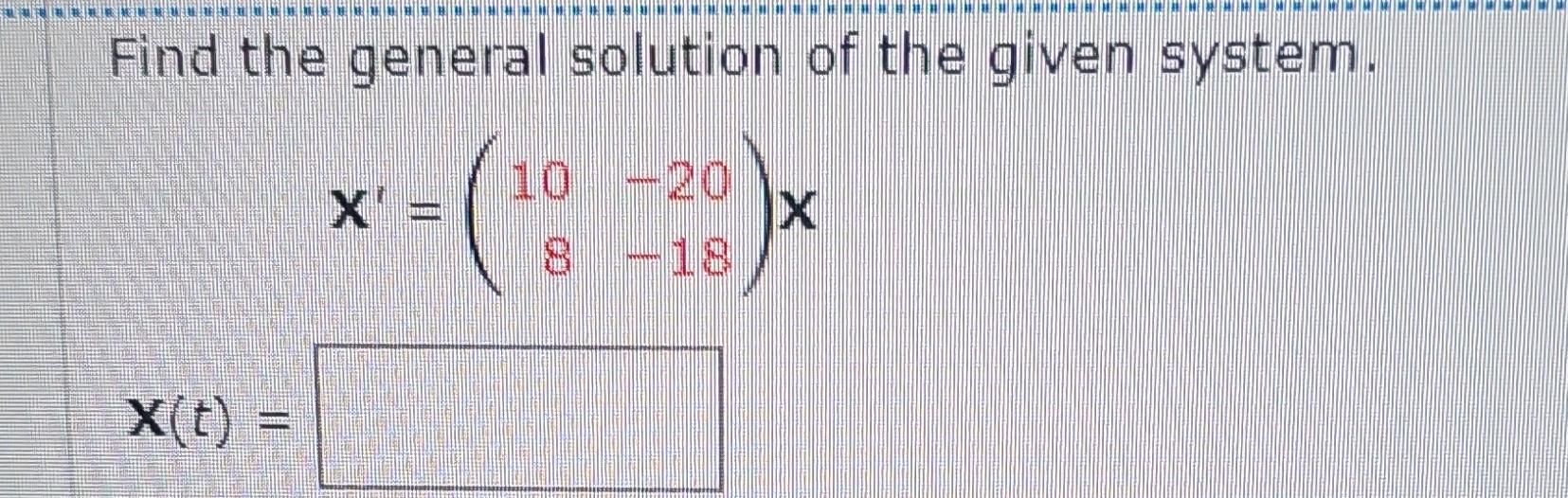 Solved Find the general solution of the given system. | Chegg.com