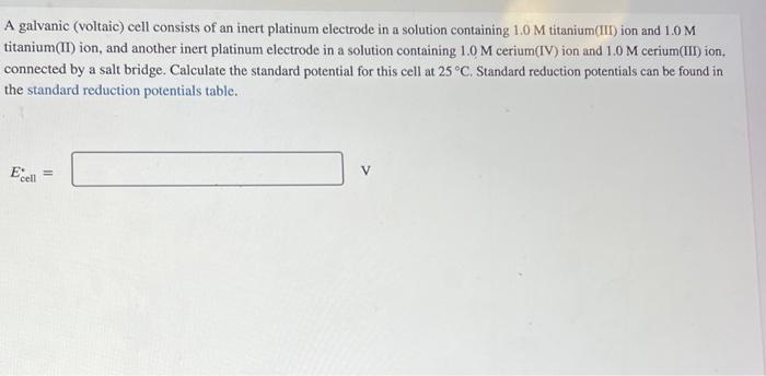 Solved A galvanic (voltaic) cell consists of an inert | Chegg.com
