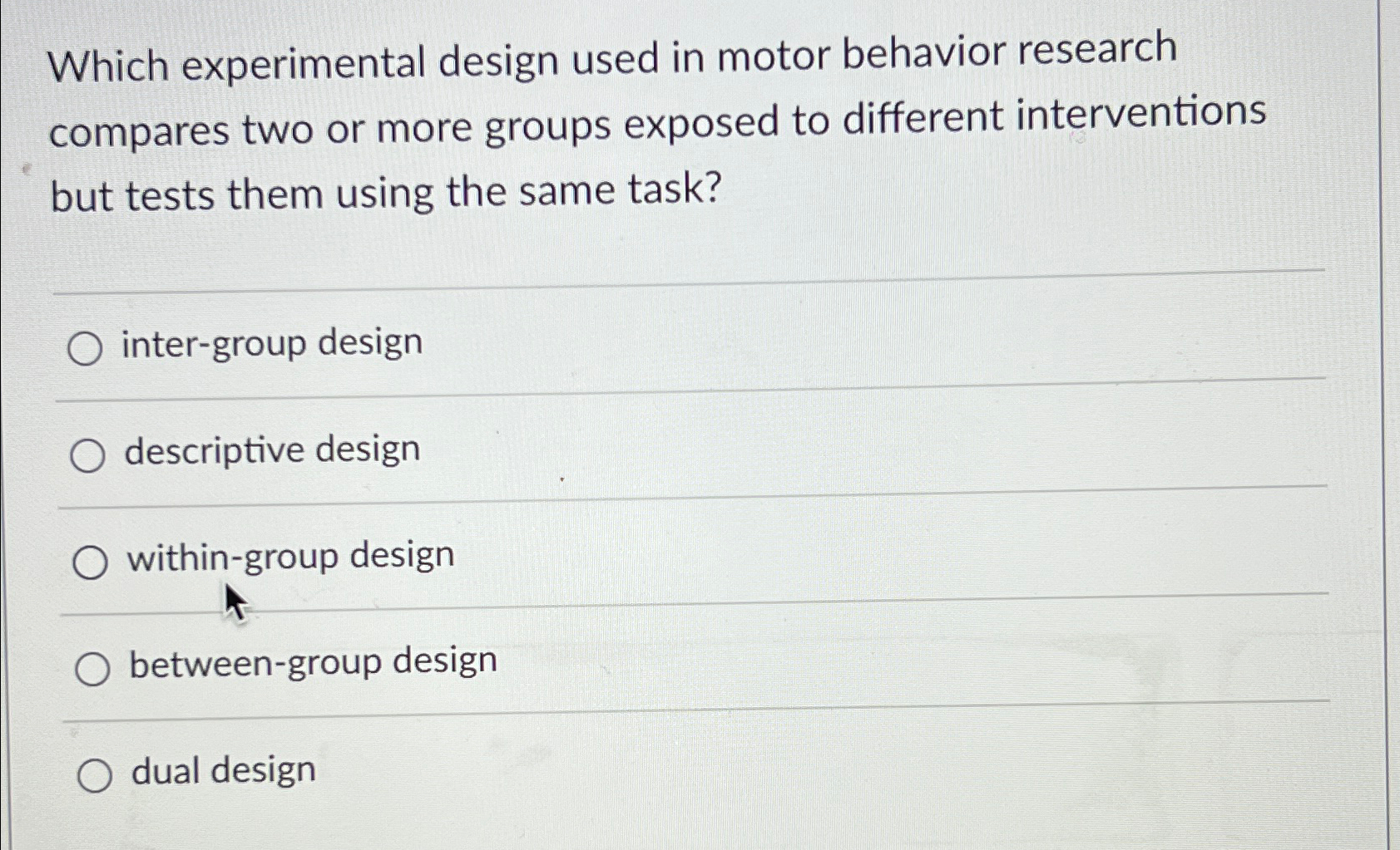 the experimental design used in motor behavior research