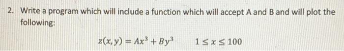 Solved 2. Write a program which will include a function | Chegg.com