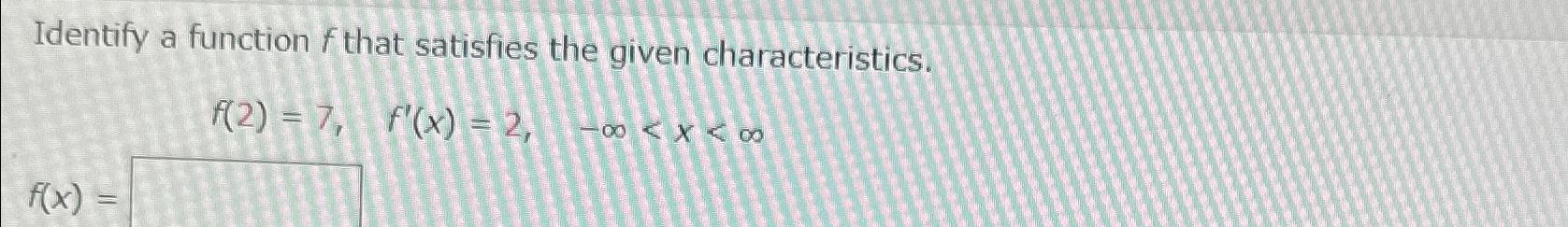 Solved Identify a function f ﻿that satisfies the given | Chegg.com