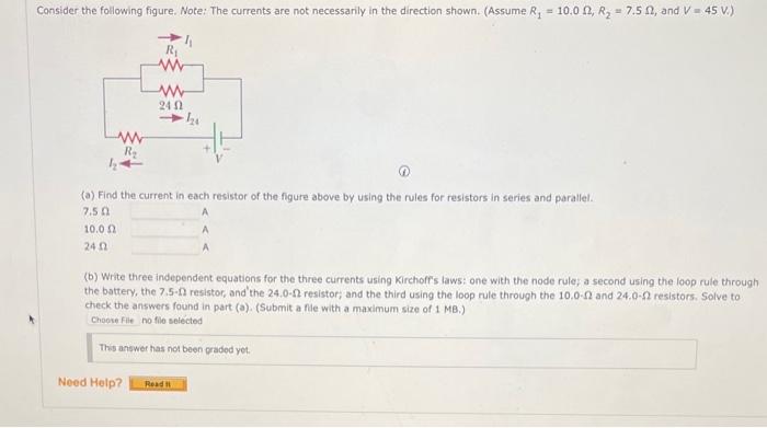 sider the following figure. Note: The currents are not necessarily in the direction shown. (Assume \( R_{1}=10.0 \Omega, R_{2