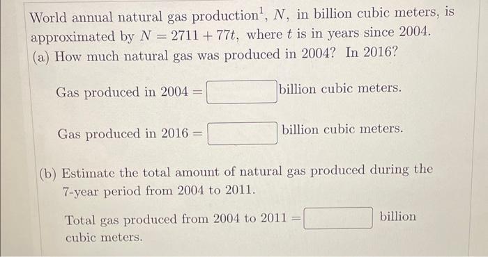 Solved World Annual Natural Gas Production 1,N, In Billion | Chegg.com