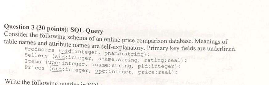 Solved Question 3 (30 points): SQL Query Consider the | Chegg.com