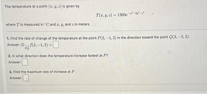 Solved The temperature at a point (x,y,z) is given by | Chegg.com
