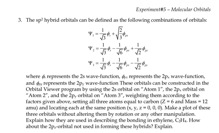 Experiment#5 - Molecular Orbitals 3. The sp2 hybrid | Chegg.com