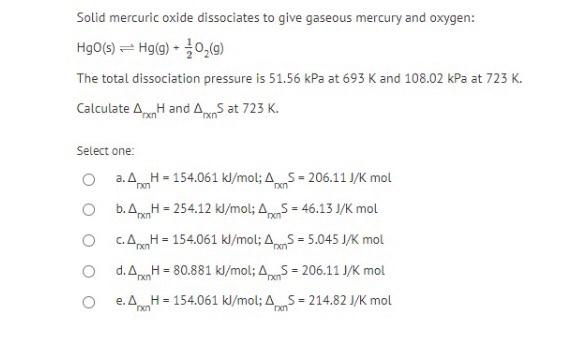 Solved Solid Mercuric Oxide Dissociates To Give Gaseous M Chegg Com