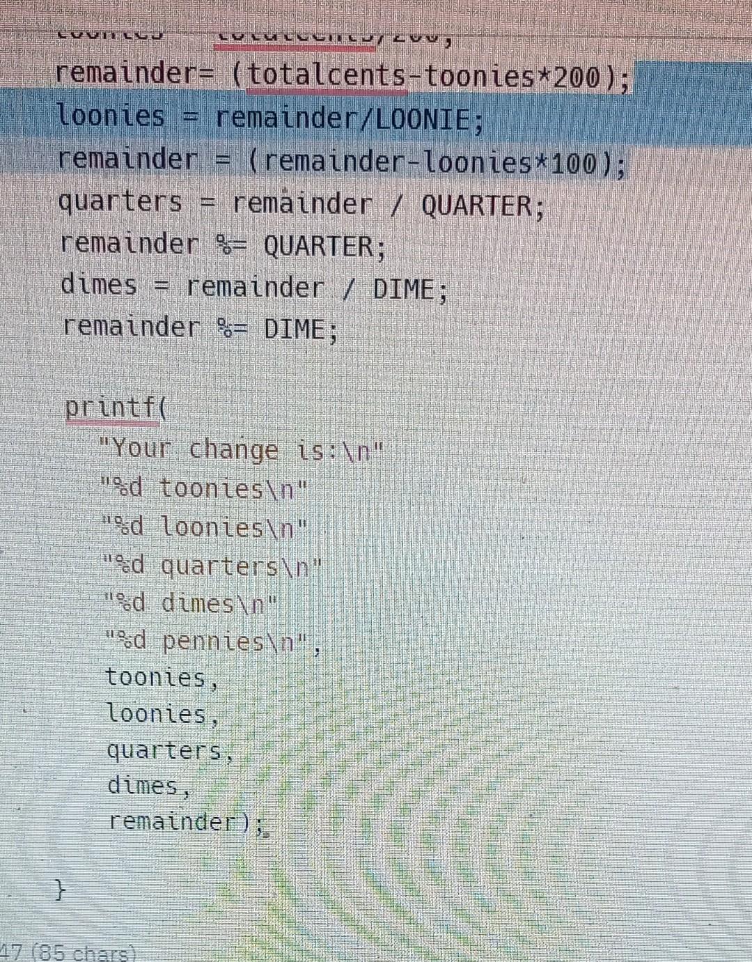 Solved \#include estdio.h> 6 7. // Change denominations 8 | Chegg.com
