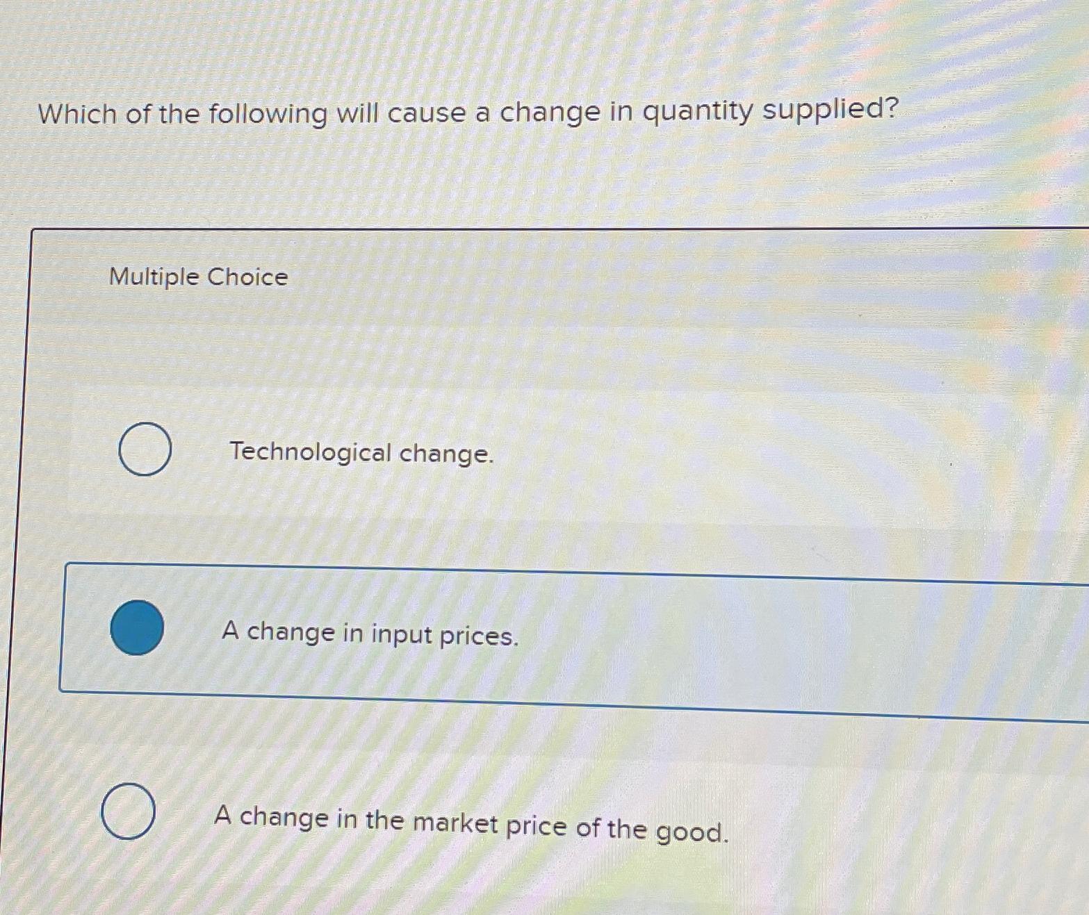 Solved Which of the following will cause a change in | Chegg.com