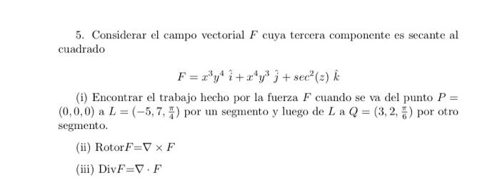 Solved Consider the vector field F whose third component is | Chegg.com