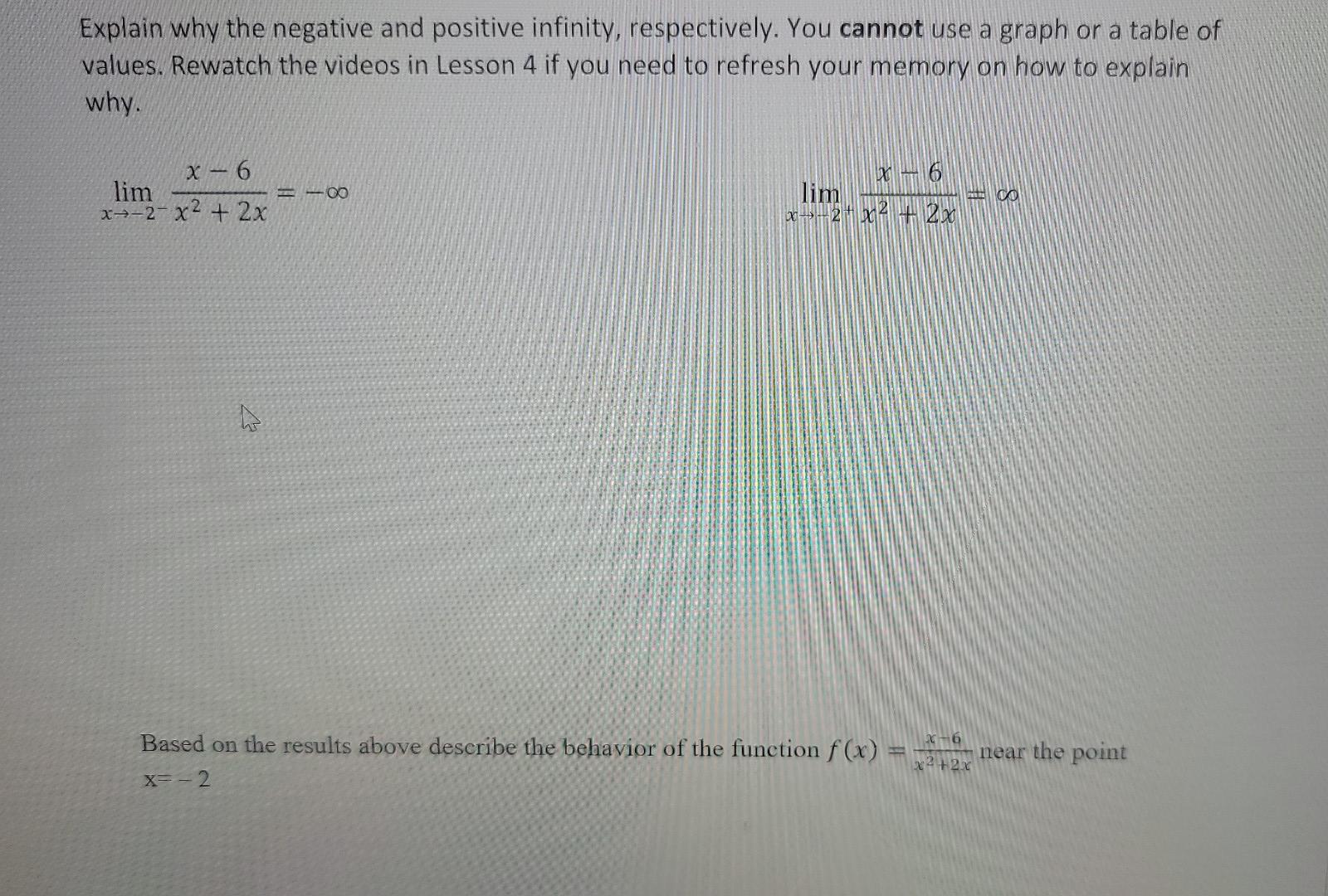 Solved Explain why the negative and positive infinity, | Chegg.com