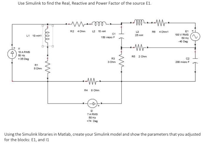 Solved Use Simulink to find the Real, Reactive and Power | Chegg.com