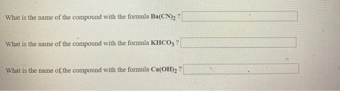 Solved What Is The Name Of The Compound With The Formula