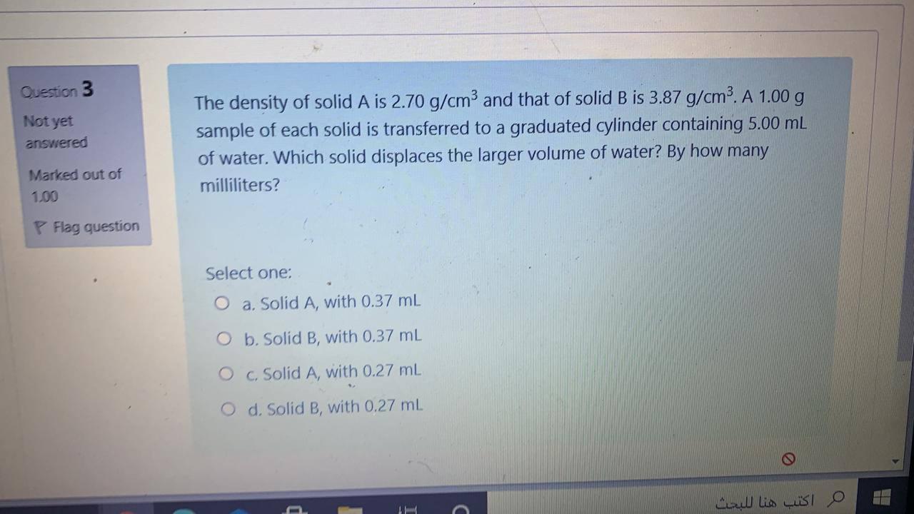 Solved Question 3 Not yet answered The density of solid A is | Chegg.com