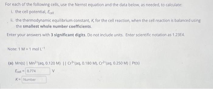 Solved For Each Of The Following Cells Use The Nernst 5695