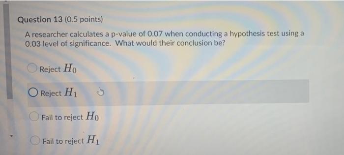 solved-question-13-0-5-points-a-researcher-calculates-a-chegg