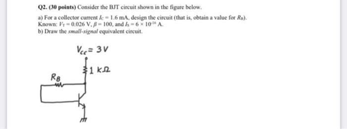 Solved Q2. (30 points) Consider the BJT circuit shown in the | Chegg.com