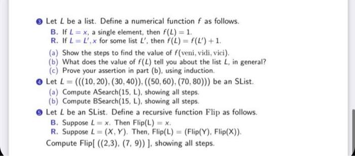 Solved Let L be a list. Define a numerical function f as | Chegg.com