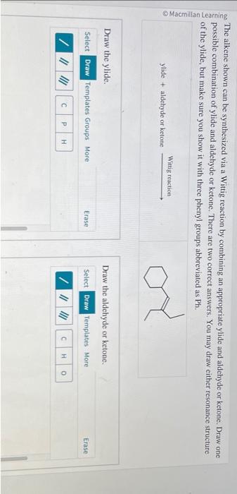 The alkene shown can be synthesized via a Wittig | Chegg.com