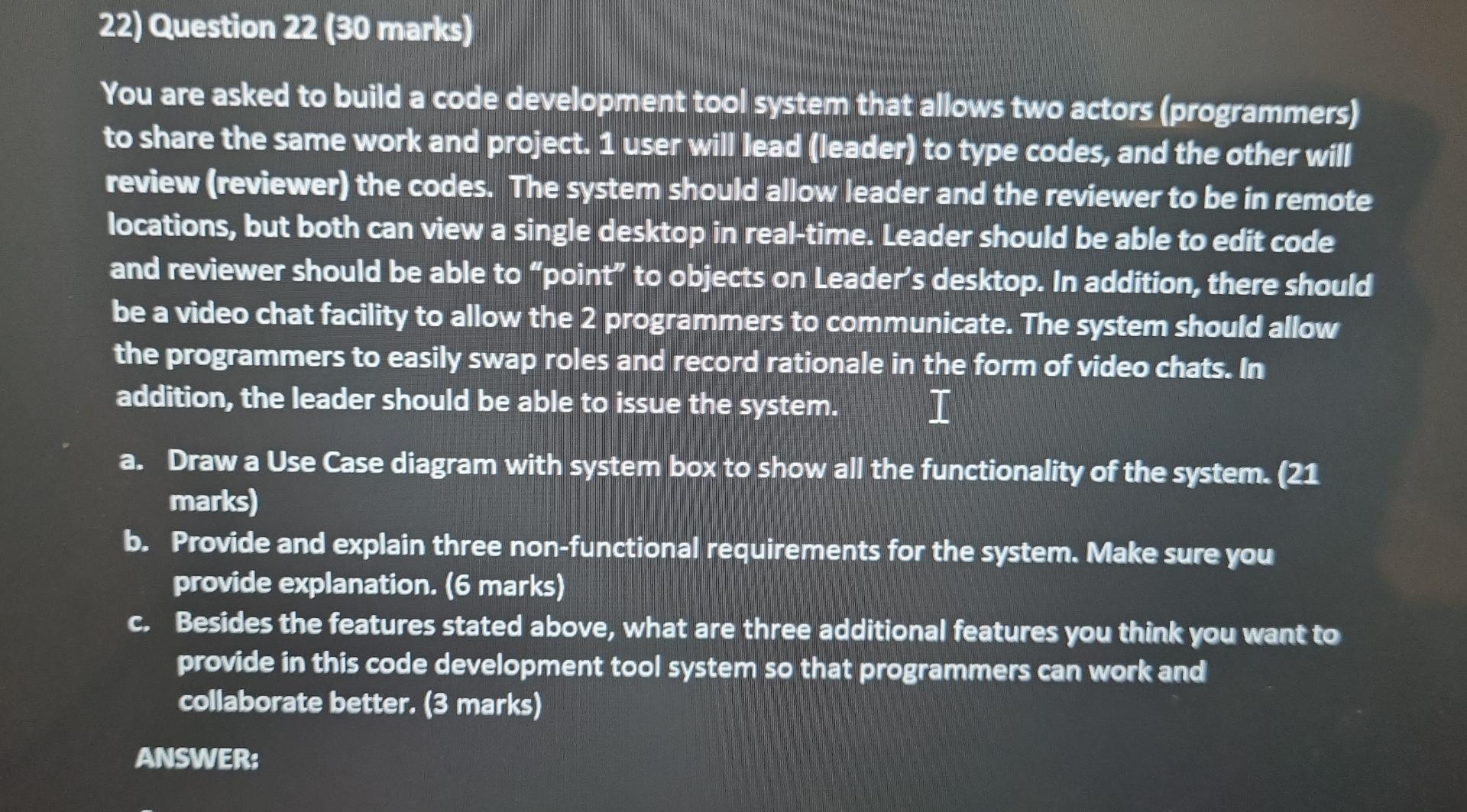 Solved 22) Question 22 (30 marks) You are asked to build a | Chegg.com
