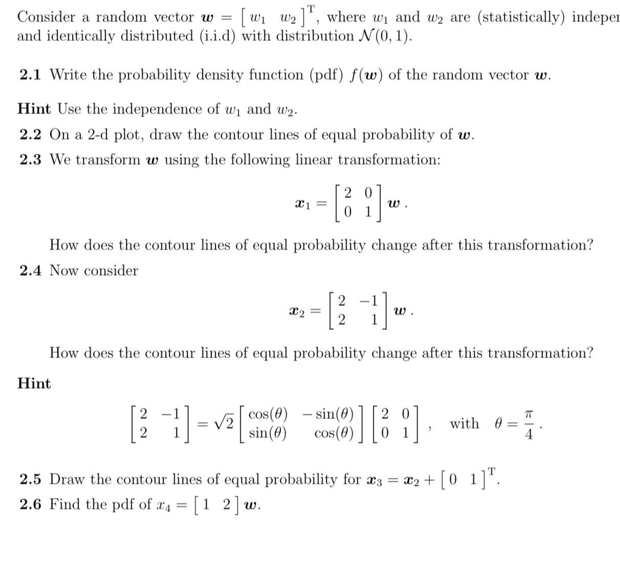 Solved Consider A Random Vector W=[w1w2]T, ﻿where W1 ﻿and W2 | Chegg.com